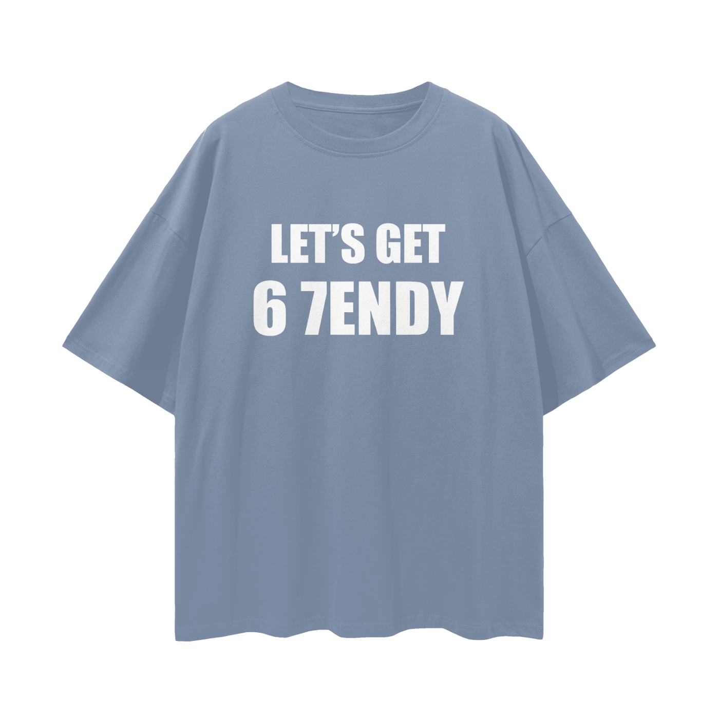Vintage/Y2K Funny Lets Get 6 7endy Oversized T Shirt
