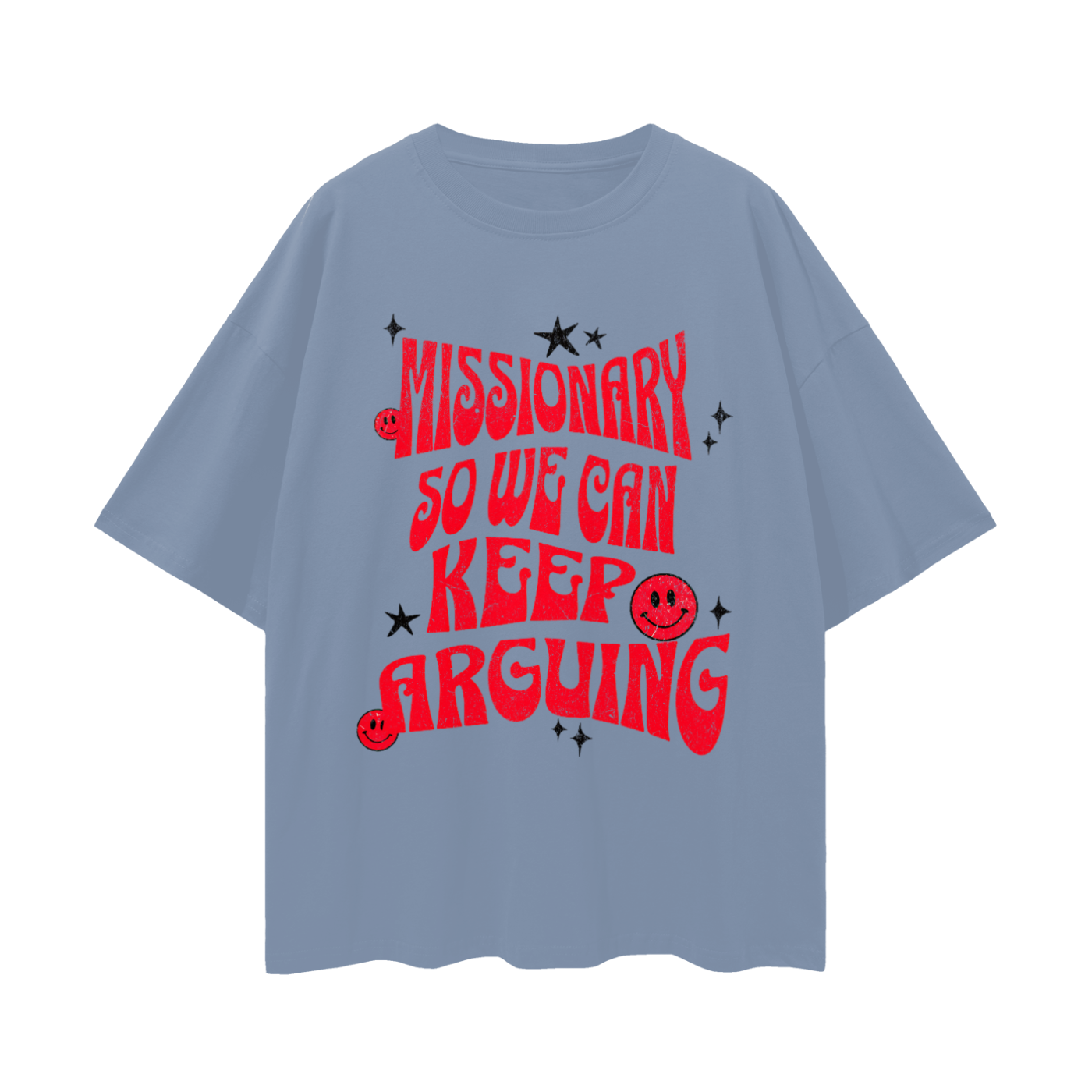 Funny Missionary So We Can Keep Arguing Vintage Like Graphic Oversized T Shirt