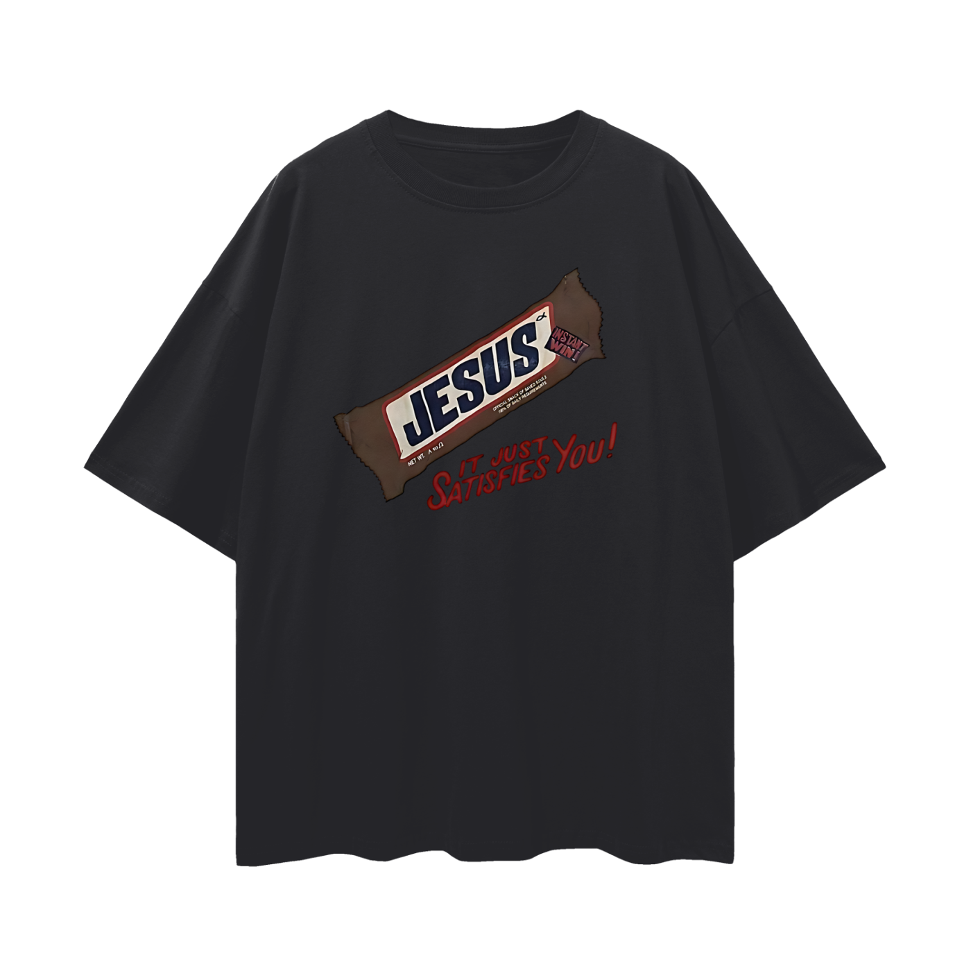Religious Jesus Snicker Bar "It Just Satisfies You" Graphic Oversized T Shirt