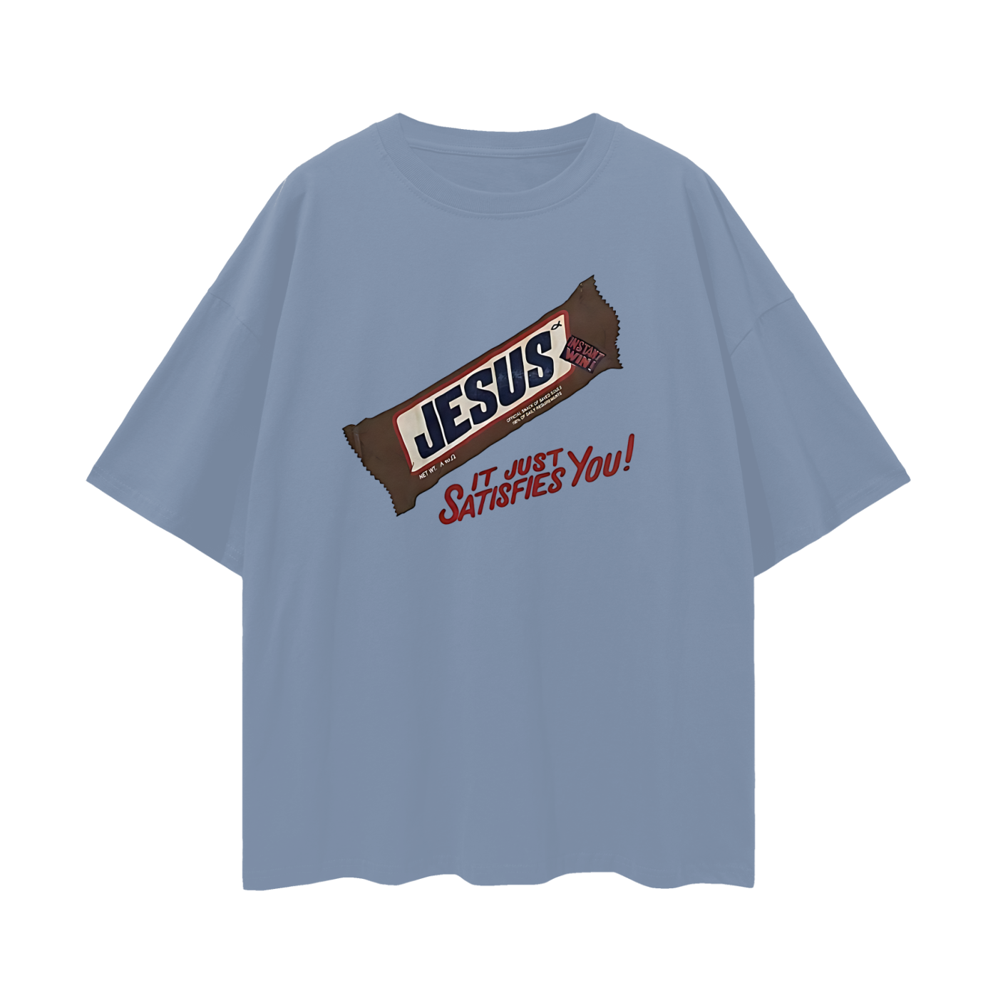 Religious Jesus Snicker Bar "It Just Satisfies You" Graphic Oversized T Shirt