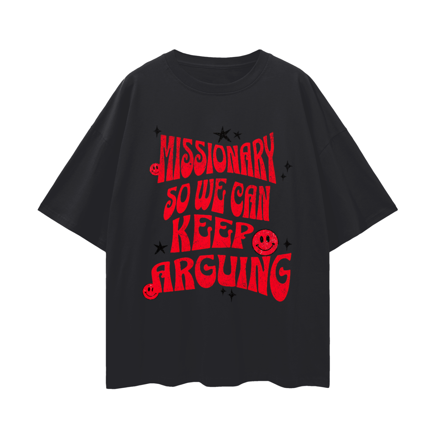 Funny Missionary So We Can Keep Arguing Vintage Like Graphic Oversized T Shirt