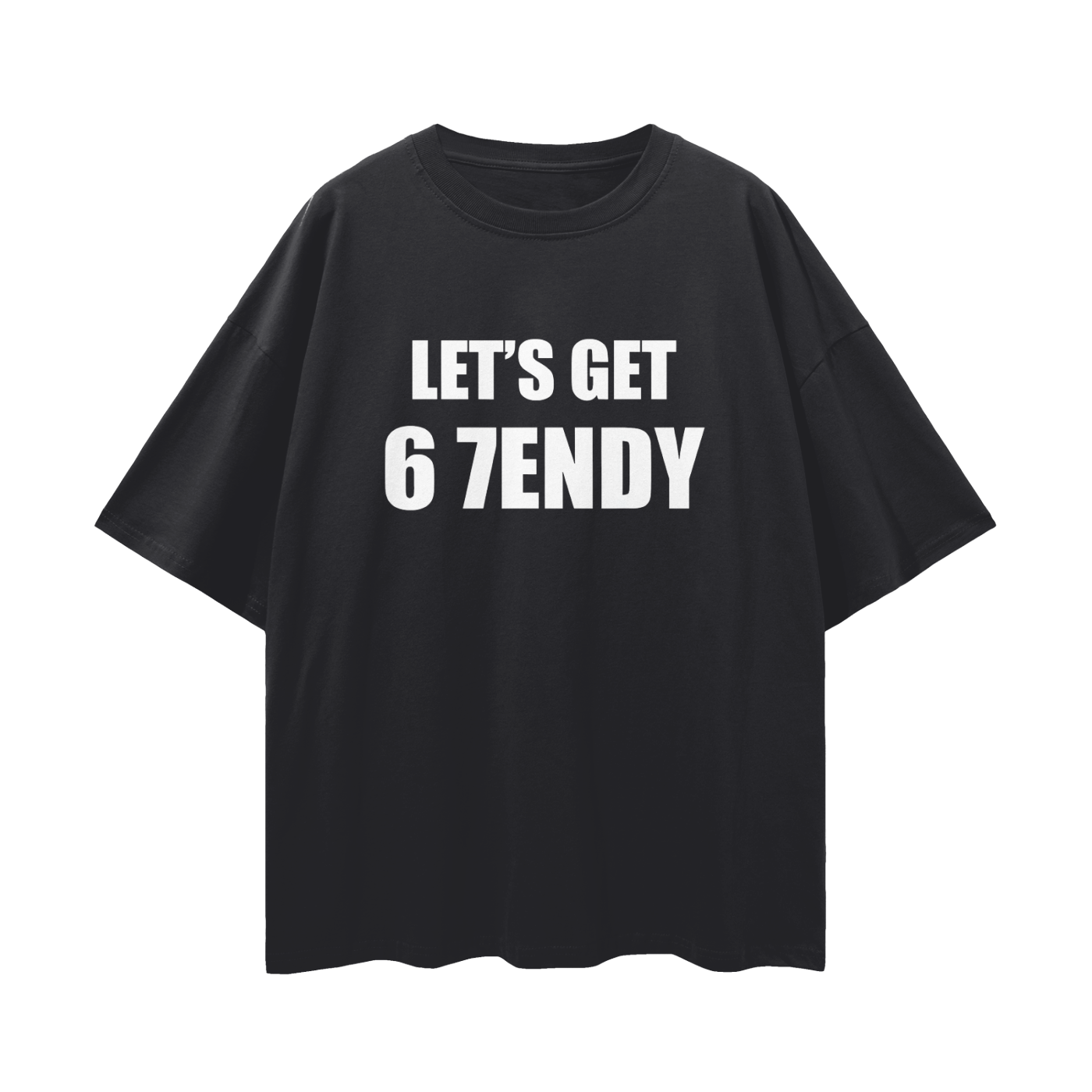 Vintage/Y2K Funny Lets Get 6 7endy Oversized T Shirt