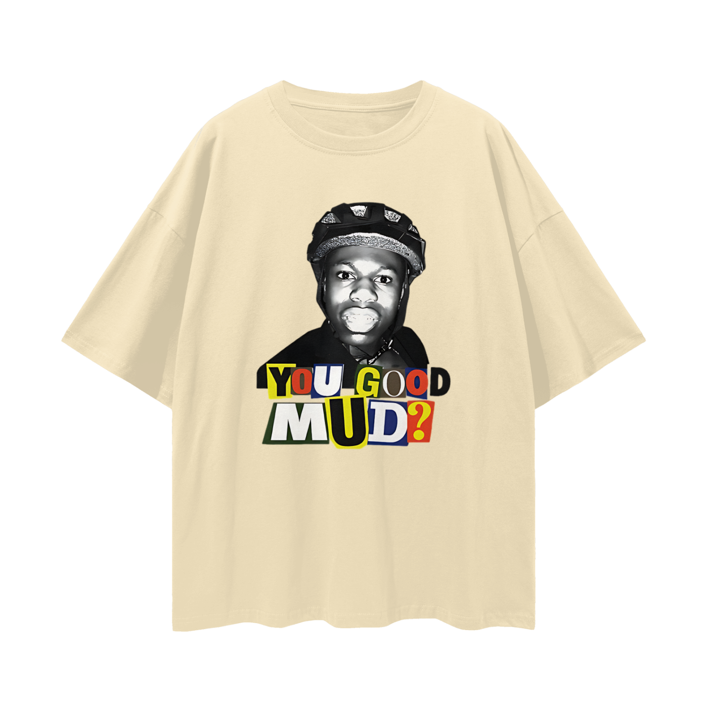 Rakai You Good Mud? Funny Graphic Oversized T Shirt