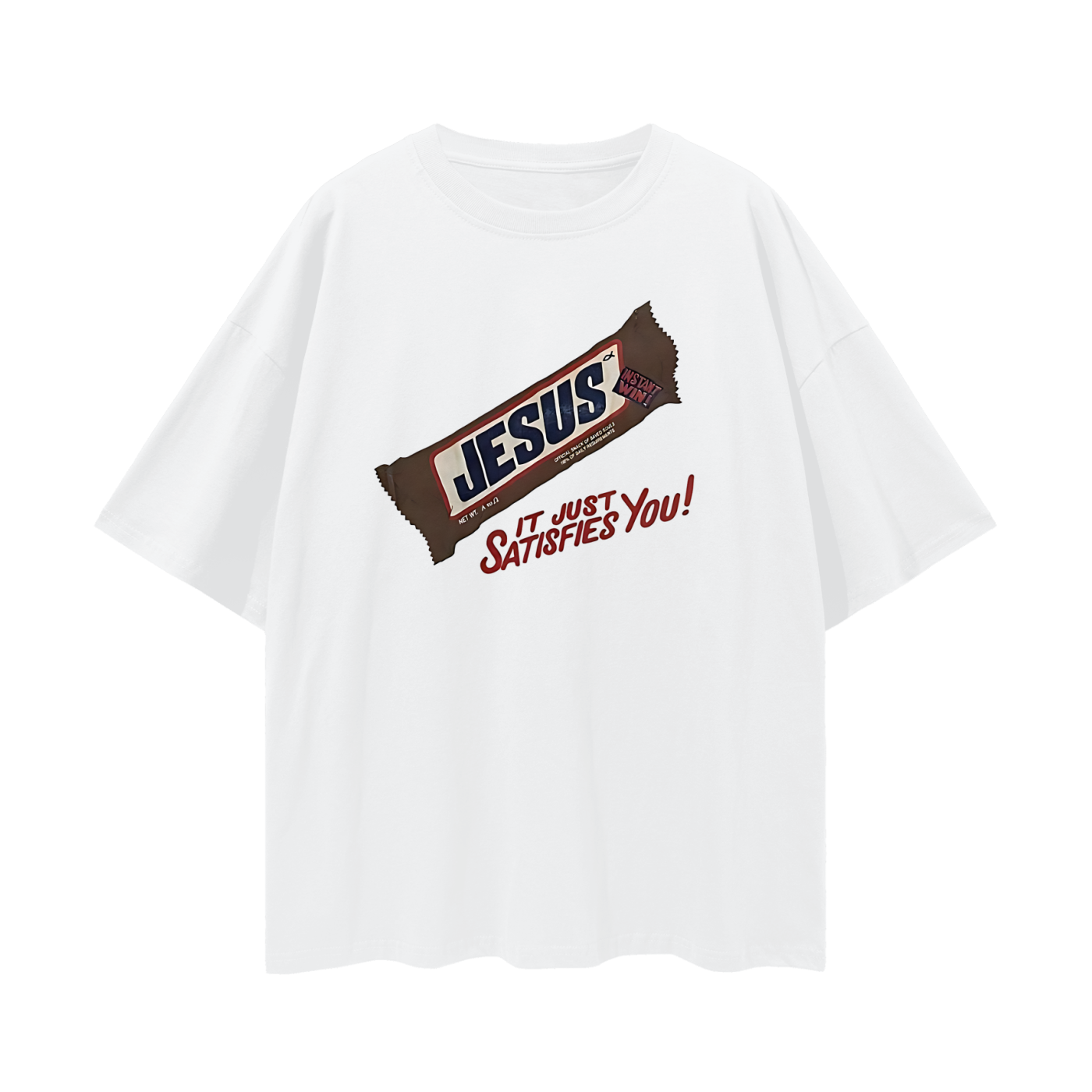Religious Jesus Snicker Bar "It Just Satisfies You" Graphic Oversized T Shirt