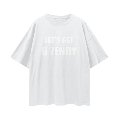 Vintage/Y2K Funny Lets Get 6 7endy Oversized T Shirt
