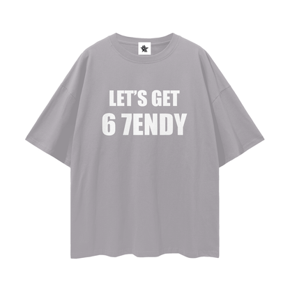 Vintage/Y2K Funny Lets Get 6 7endy Oversized T Shirt