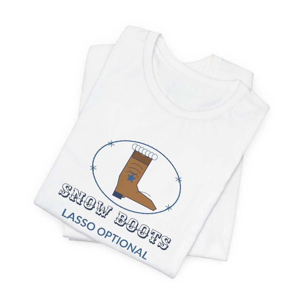 Snow Boots Lasso Optional Western Winter Tee