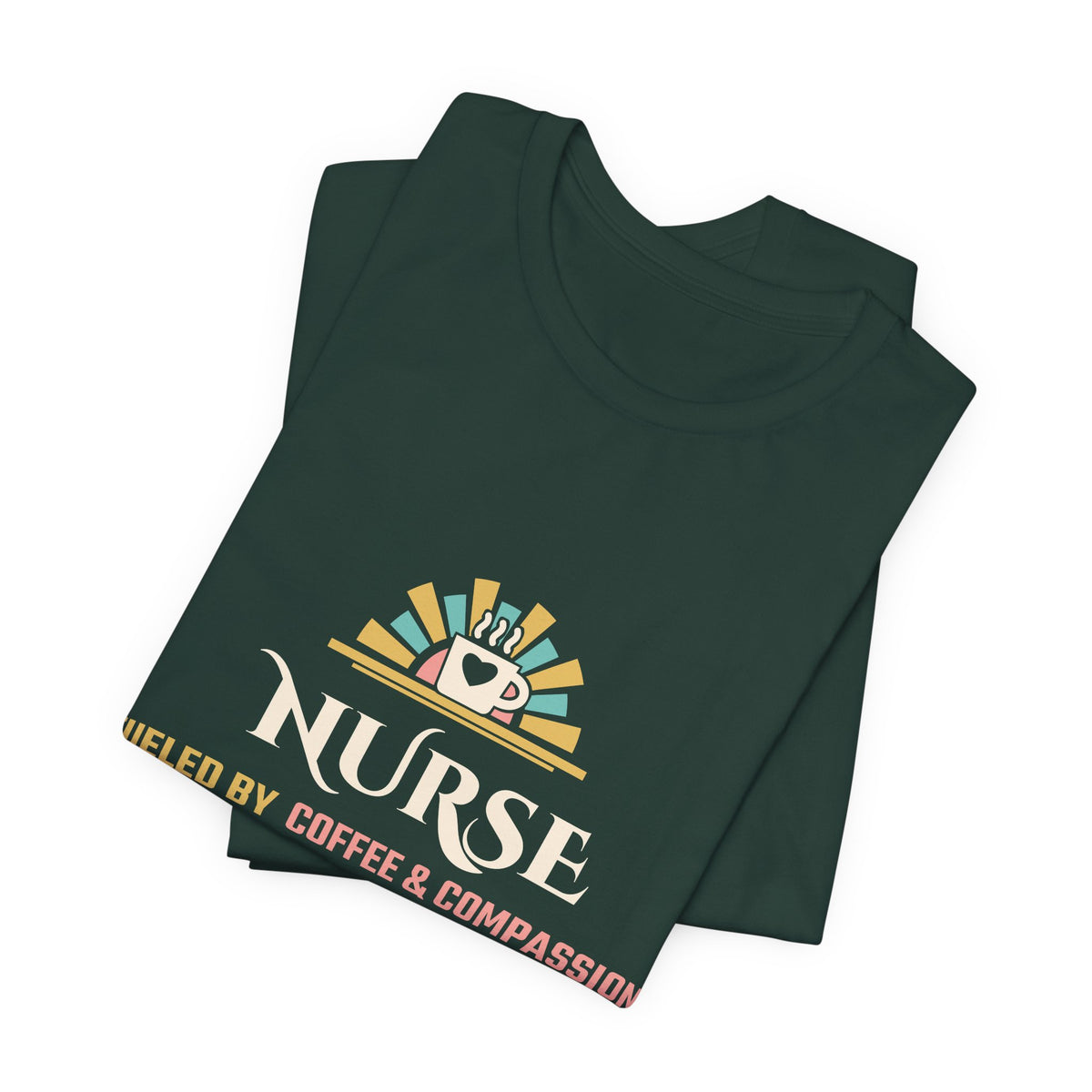 Nurse Shirt for Women, Nurse Fueled by Coffee and Compassion Tee, Nurse Appreciation Gift, Nursing School Grad Gift, Unisex S-3XL