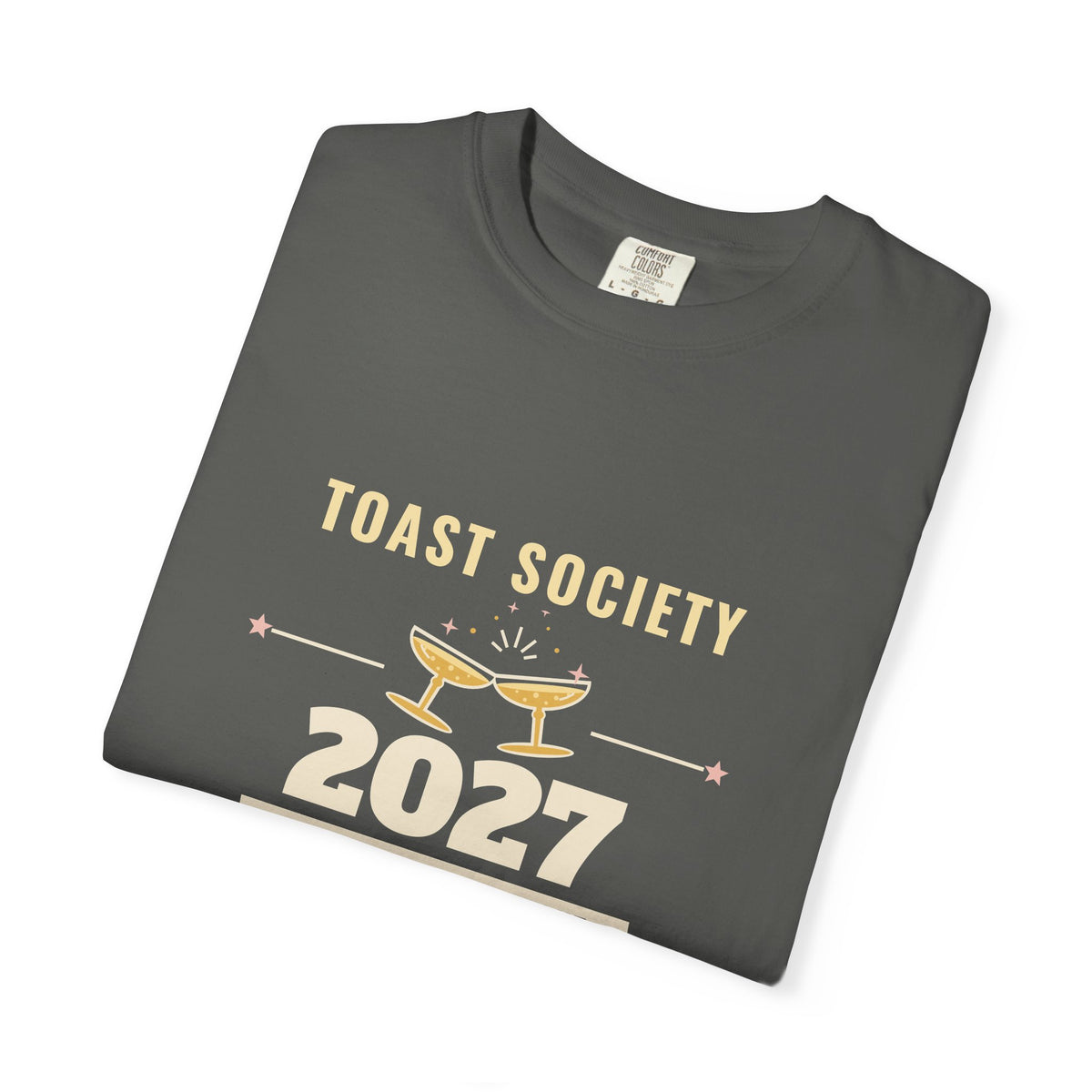 New Years Eve Shirt, Toast Society 2027 Vintage Badge Tee, NYE Party Shirt for Women, Garment-Dyed Tee