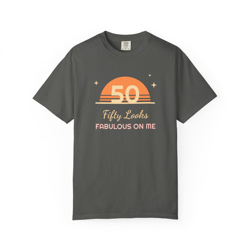 50th Birthday Shirt for Women, Fifty Looks Fabulous on Me Tee, Retro 50th Birthday Gift, Milestone Birthday T-Shirt