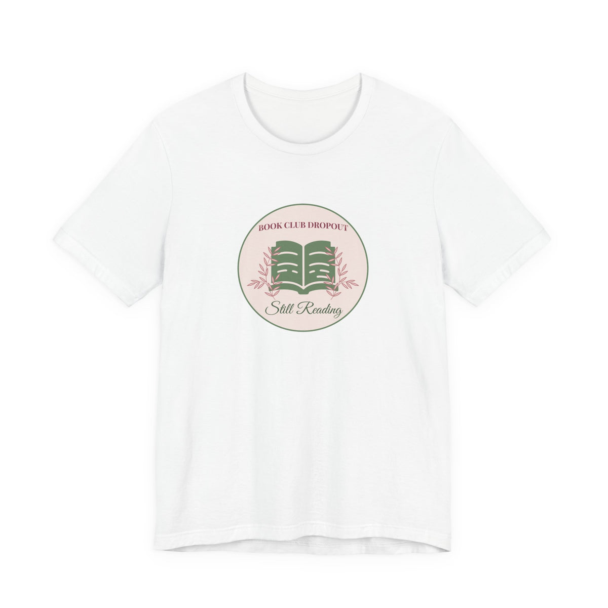 Book Club Dropout Still Reading Shirt Funny Bookish Tee Reader Gift for Her