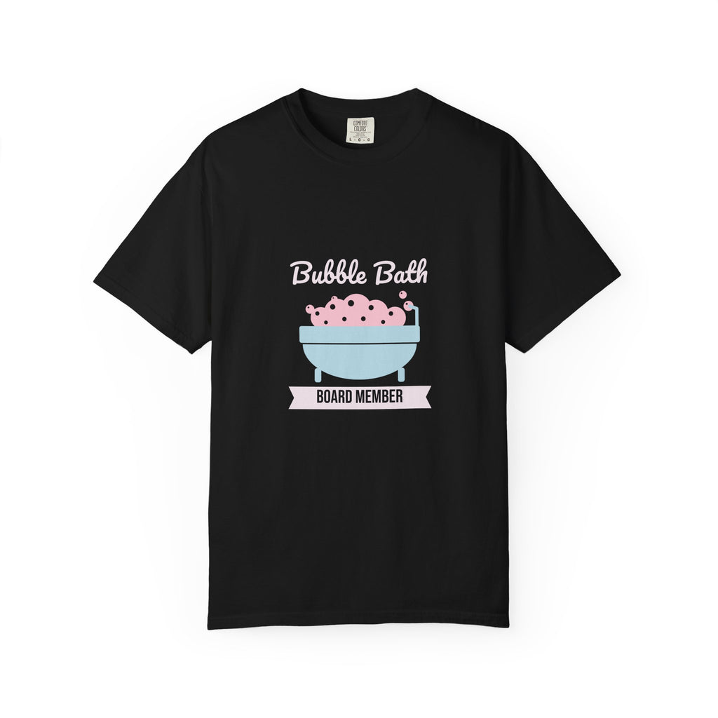 Self Care Shirt, Bubble Bath Board Member Tee, Funny Self Care Gift for Her, Comfort Colors Womens Tee, Spa Day