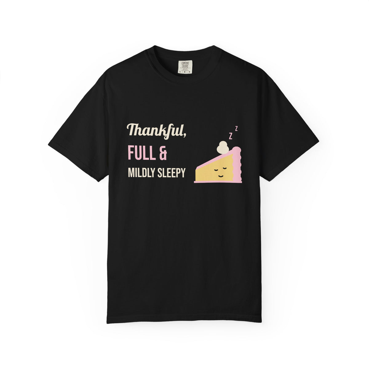 Friendsgiving Shirt, Thankful Full and Mildly Sleepy Tee, Funny Thanksgiving Shirt for Women, Garment-Dyed Fall Tee