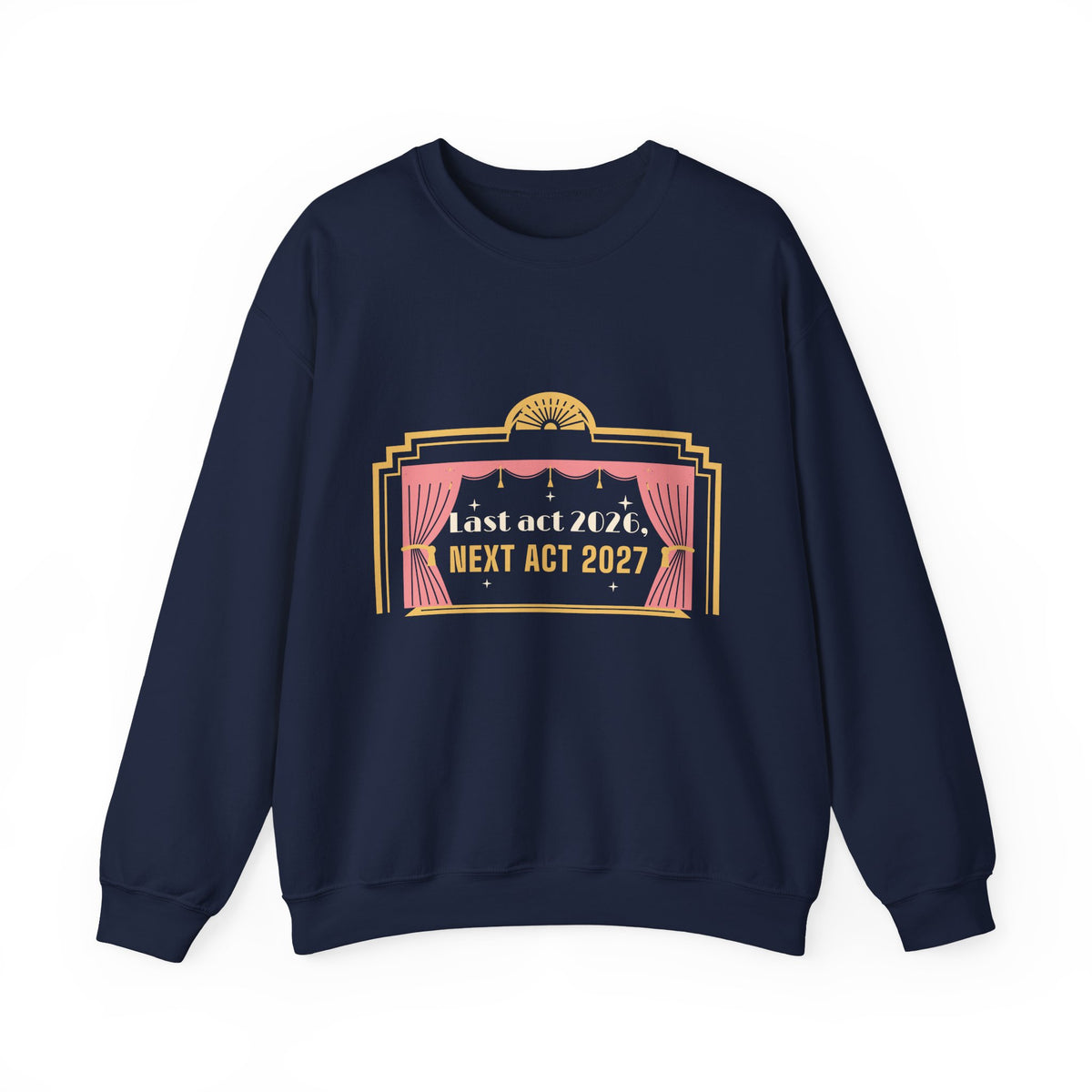 New Years Eve Sweatshirt, Last Act 2026 Next Act 2027 Crewneck, NYE 2027 Shirt, New Year Party Outfit for Women
