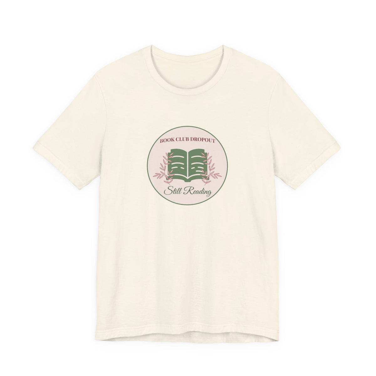 Book Club Dropout Still Reading Shirt Funny Bookish Tee Reader Gift for Her