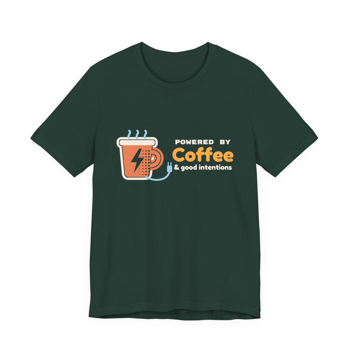 Funny Coffee Shirt for Women, Powered by Coffee and Good Intentions Tee, Coffee Lover Gift, Mom Humor T-Shirt, Unisex S-3XL