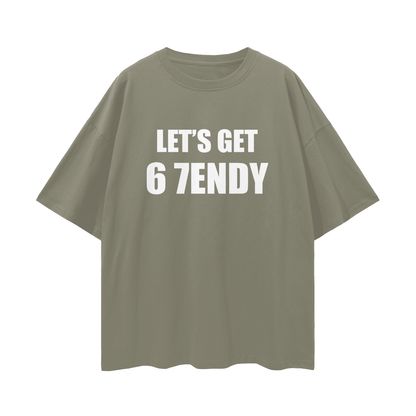 Vintage/Y2K Funny Lets Get 6 7endy Oversized T Shirt