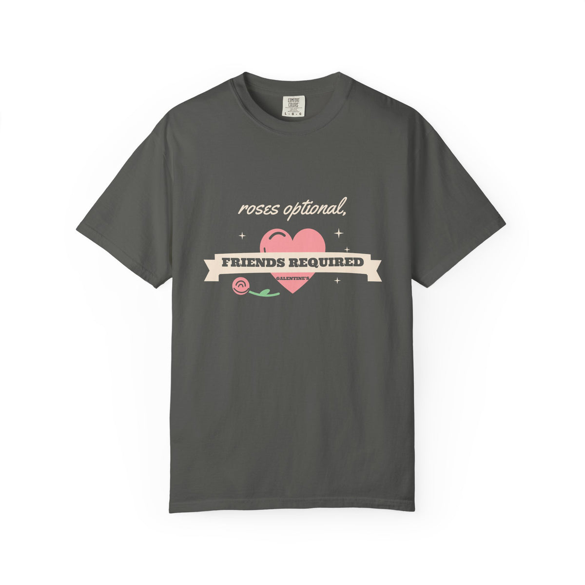 Galentines Day Shirt, Roses Optional Friends Required Tee, Best Friend Gift, Valentines Shirt for Women, Garment-Dyed Cotton