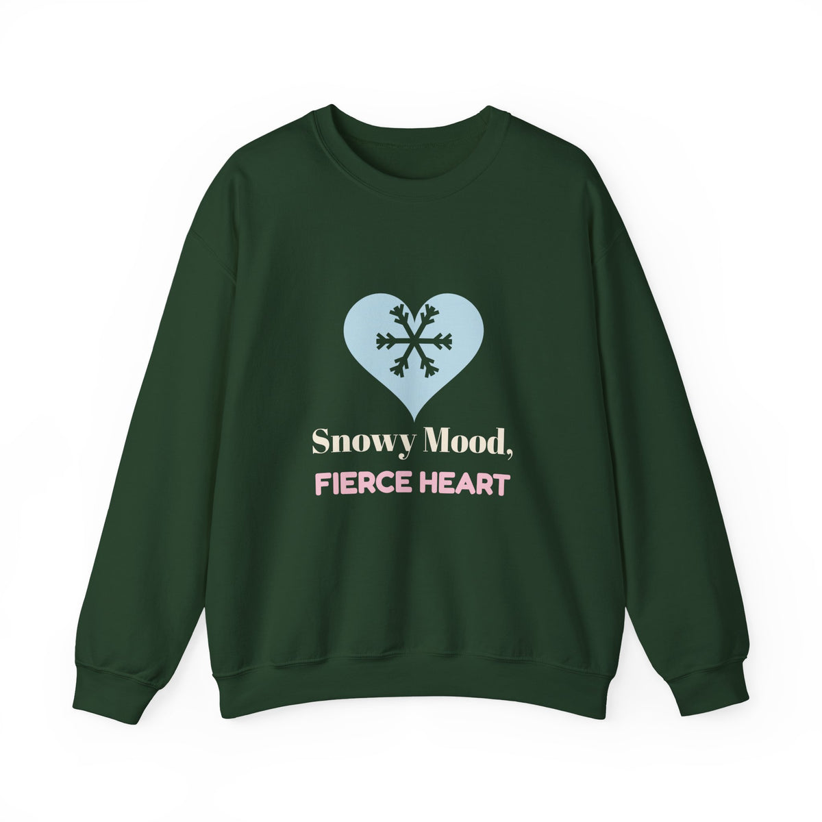 Winter Sweatshirt for Women, Snowy Mood Fierce Heart Crewneck, Christmas Gift for Her, Cozy Snow Season Sweatshirt