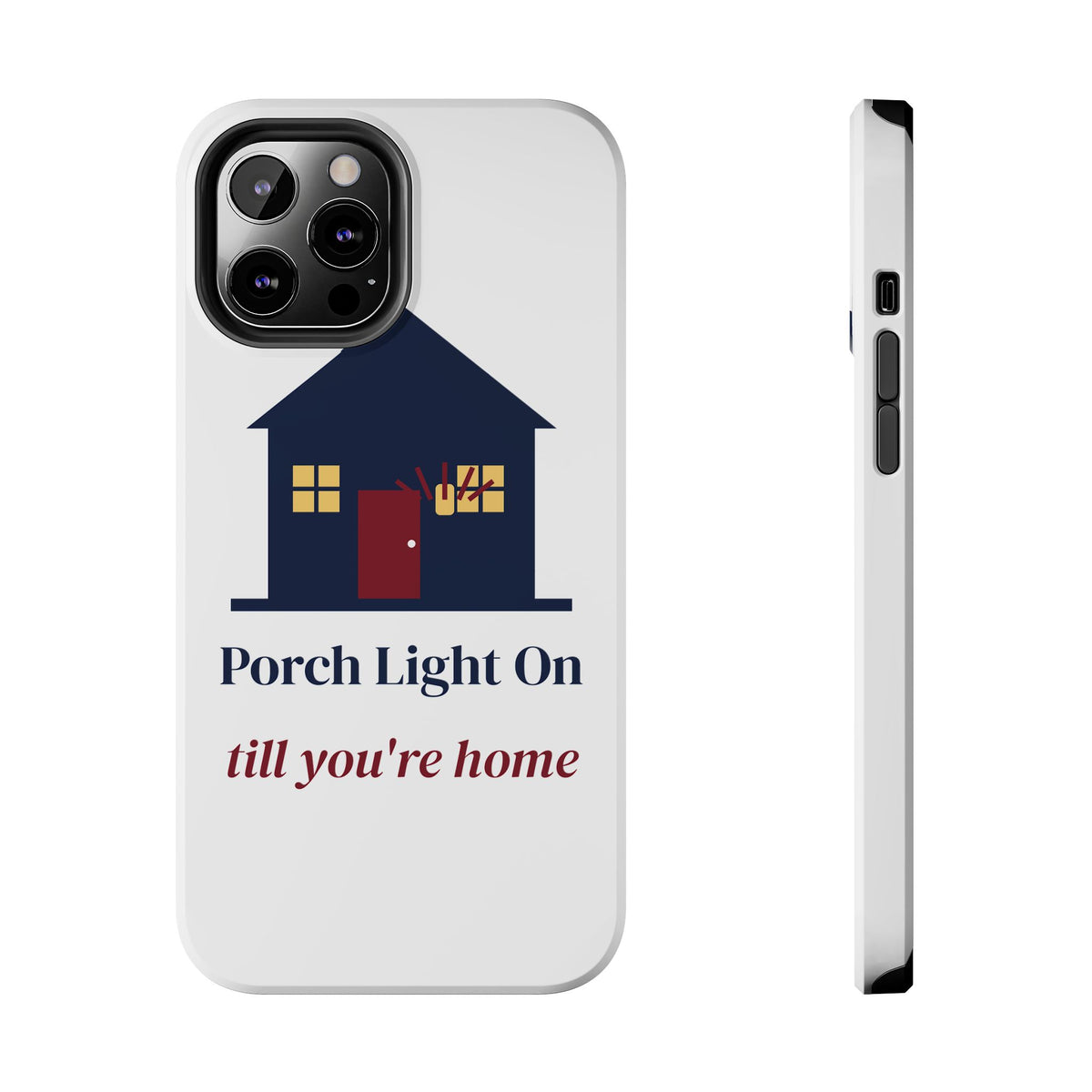 Porch Light On Till You're Home Phone Case, Navy Wine Tough Phone Case, Gift for Mom, Best Friend Gift for Her