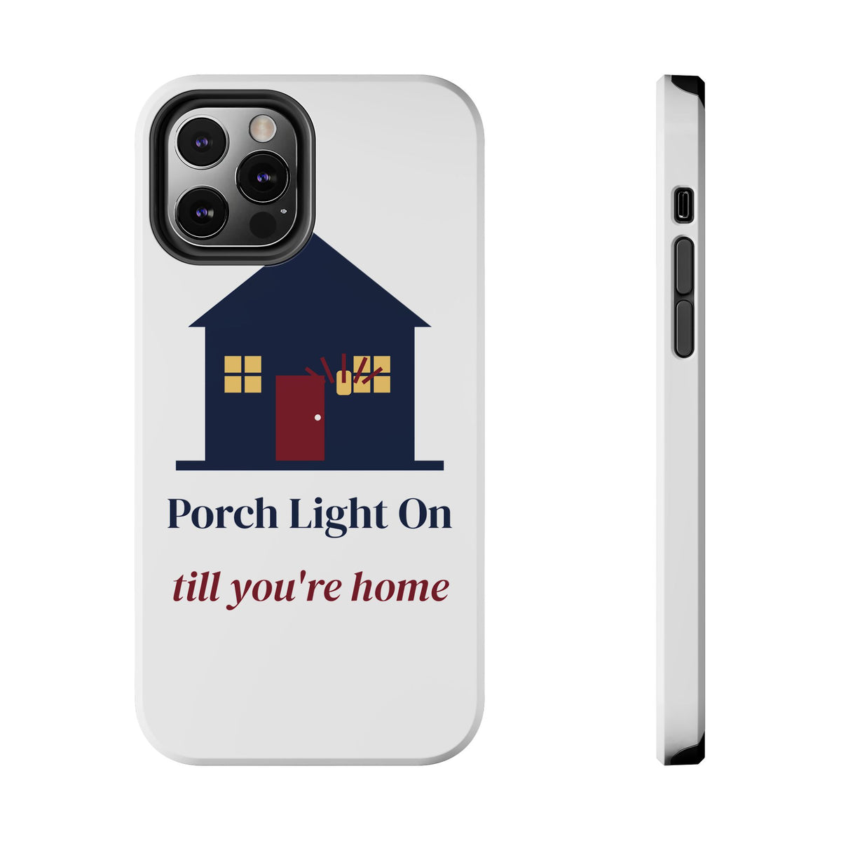 Porch Light On Till You're Home Phone Case, Navy Wine Tough Phone Case, Gift for Mom, Best Friend Gift for Her