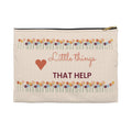 Floral Makeup Bag, Little Things That Help Zipper Pouch, Self Care Gift for Her, Wildflower Cosmetic Bag, Toiletry Pouch Gift