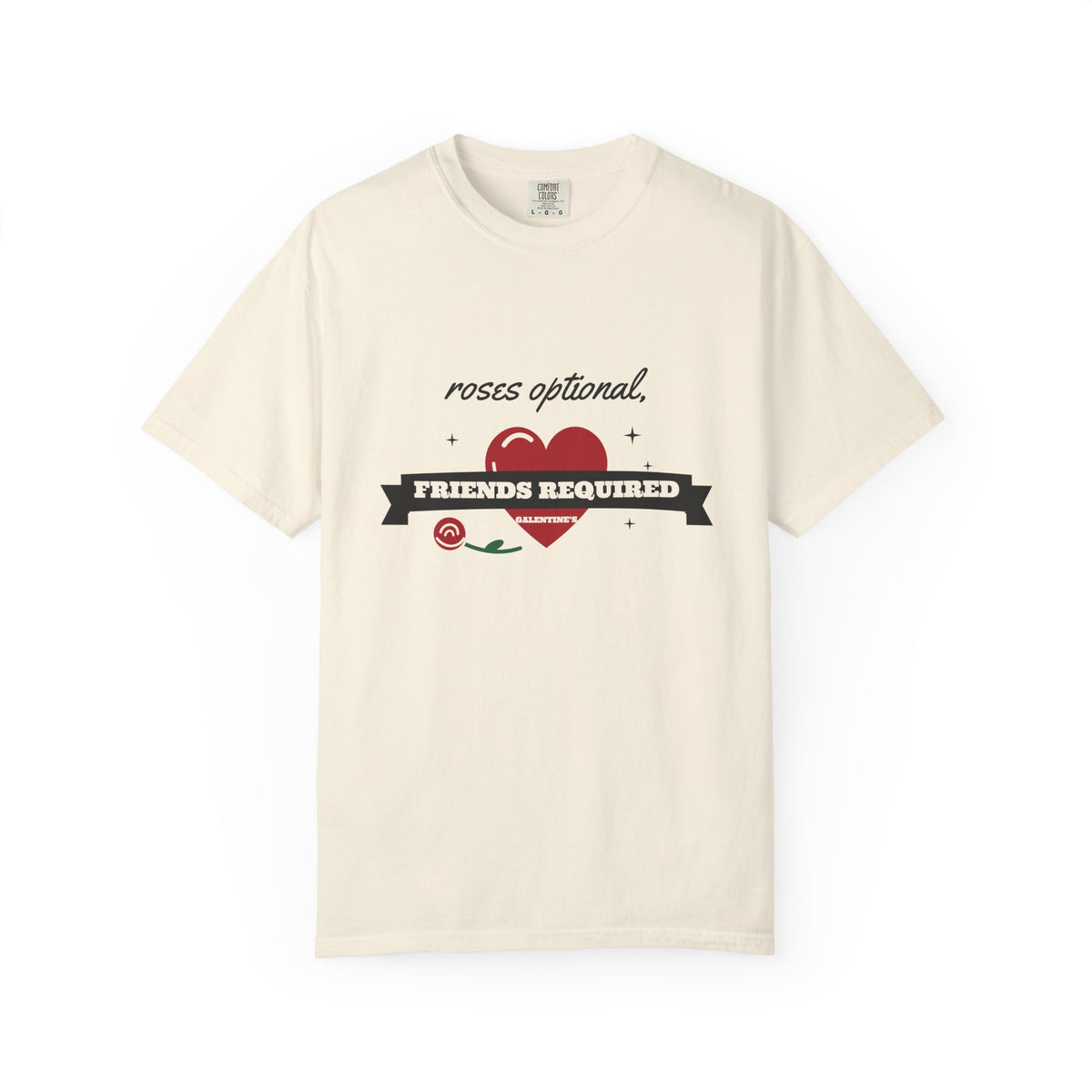 Galentines Day Shirt, Roses Optional Friends Required Tee, Best Friend Gift, Valentines Shirt for Women, Garment-Dyed Cotton