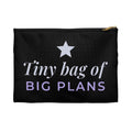 Stocking Stuffer for Her, Tiny Bag of Big Plans Makeup Bag, Cute Cosmetic Pouch, Christmas Gift, Zipper Travel Pouch