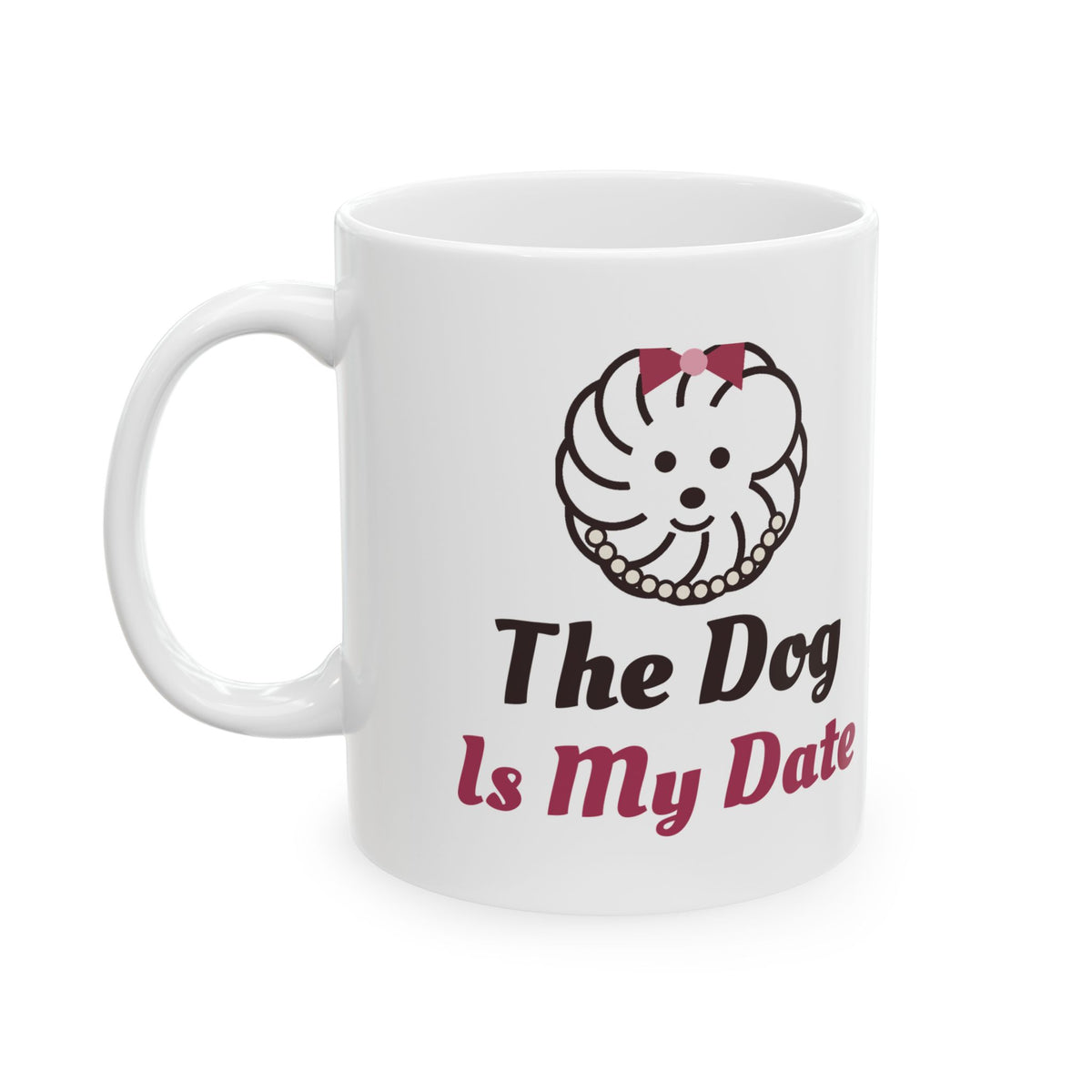 The Dog Is My Date Coquette Bow Dog Mom Mug Gift for Her
