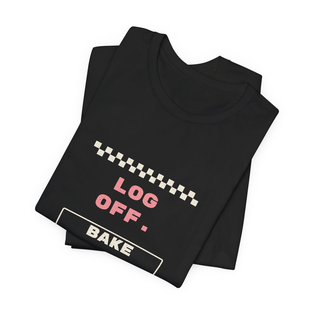 Log Off Bake Something Retro Stamp Tee