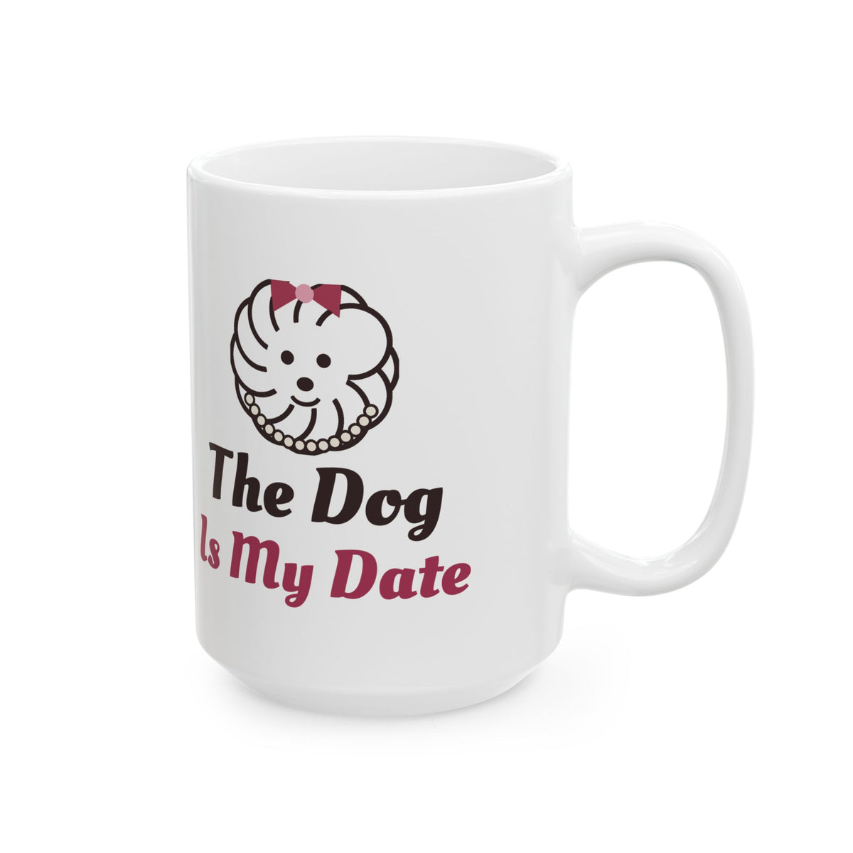 The Dog Is My Date Coquette Bow Dog Mom Mug Gift for Her