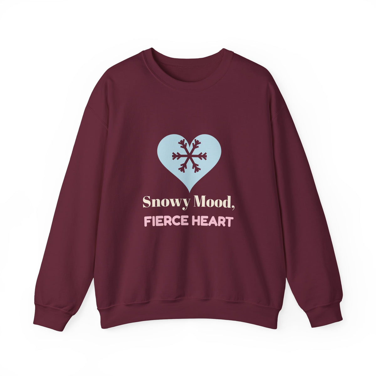 Winter Sweatshirt for Women, Snowy Mood Fierce Heart Crewneck, Christmas Gift for Her, Cozy Snow Season Sweatshirt