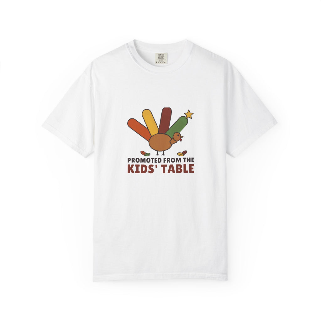 Promoted From the Kids Table Shirt, Funny Thanksgiving Hand Turkey Garment-Dyed Tee