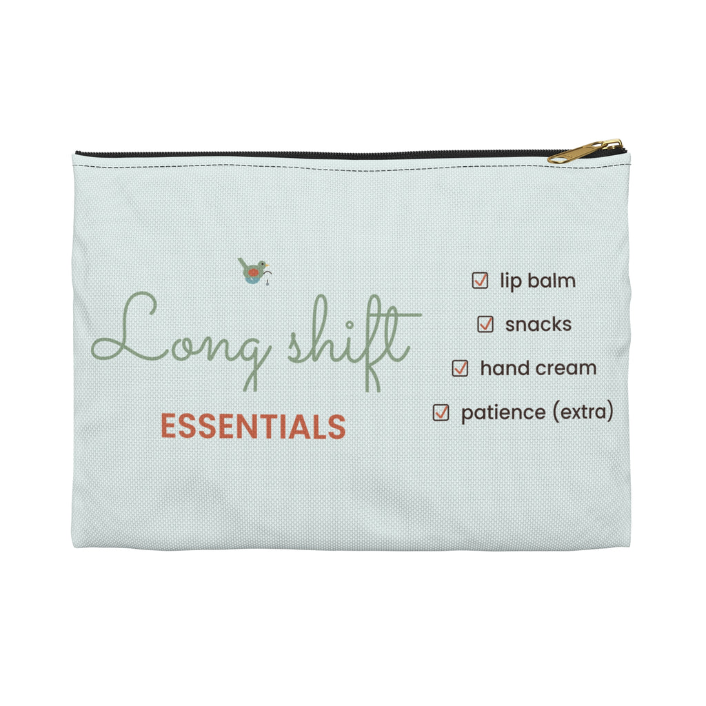 Nurse Makeup Bag, Long Shift Essentials Zipper Pouch, Funny Nurse Gift, Healthcare Worker Gift, Cosmetic Pouch, Work Bag Organizer