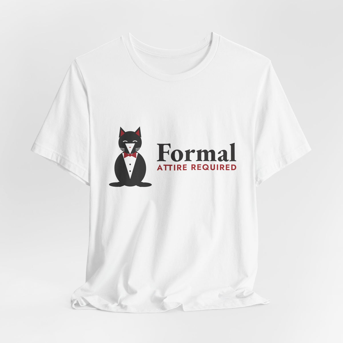 Tuxedo Cat Shirt, Formal Attire Required Tee, Black and White Cat Shirt, Cat Lover Gift for Her, Funny Cat Mom T-Shirt