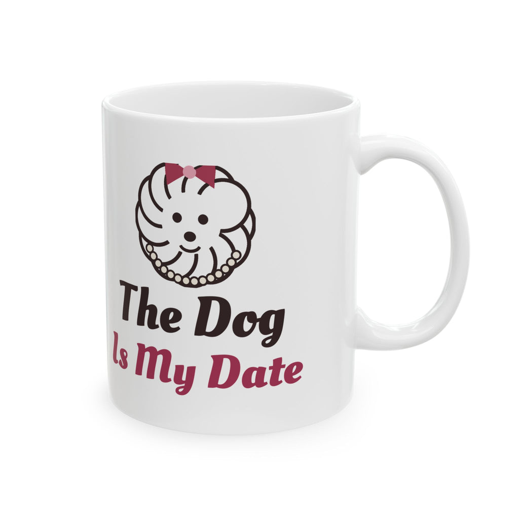The Dog Is My Date Coquette Bow Dog Mom Mug Gift for Her
