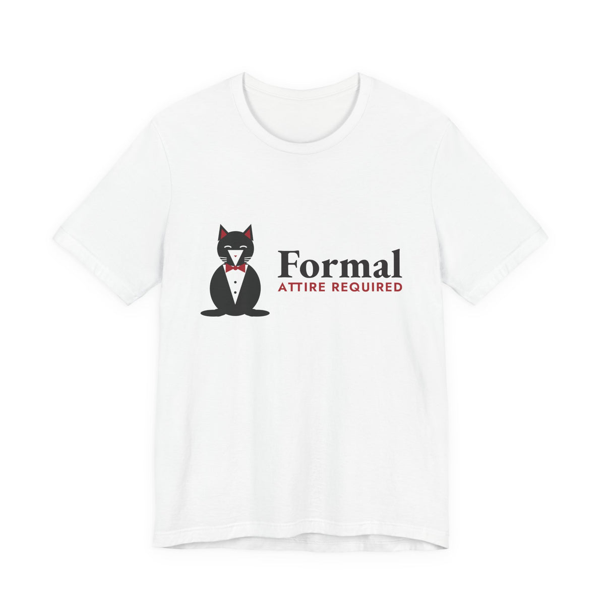 Tuxedo Cat Shirt, Formal Attire Required Tee, Black and White Cat Shirt, Cat Lover Gift for Her, Funny Cat Mom T-Shirt