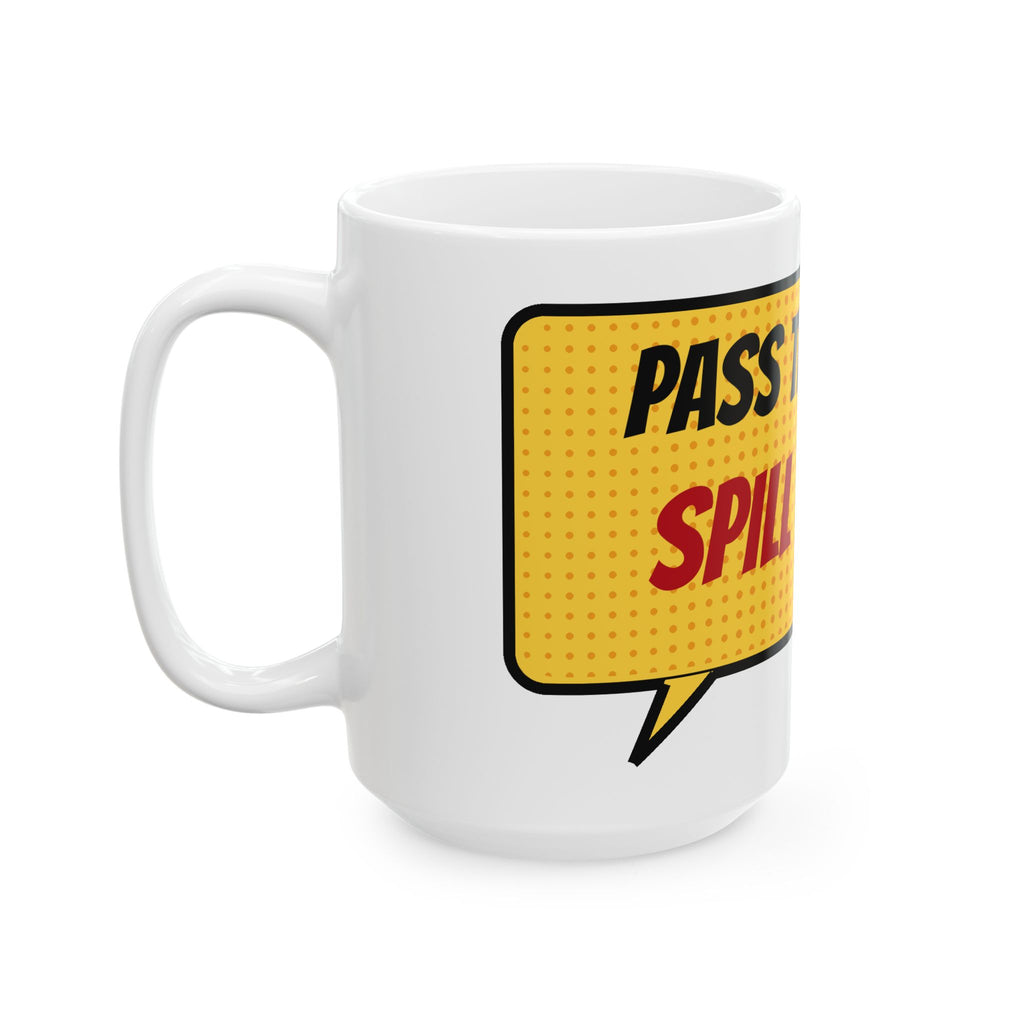 Pass the Rolls Spill the Tea Pop Art Friendsgiving Mug