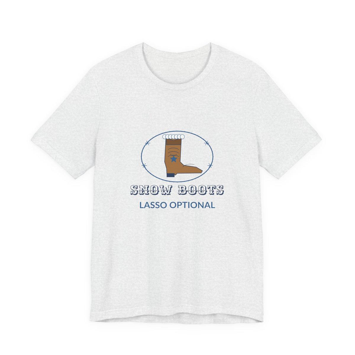Snow Boots Lasso Optional Western Winter Tee