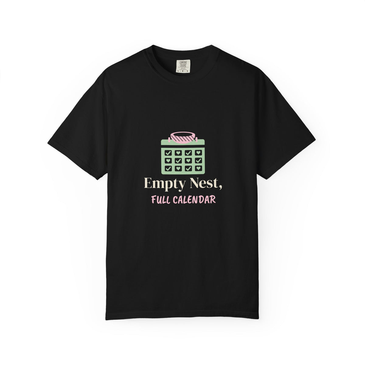 Empty Nest Shirt, Empty Nest Full Calendar Tee, Empty Nester Gift for Mom, College Drop Off Gift, Womens T-Shirt