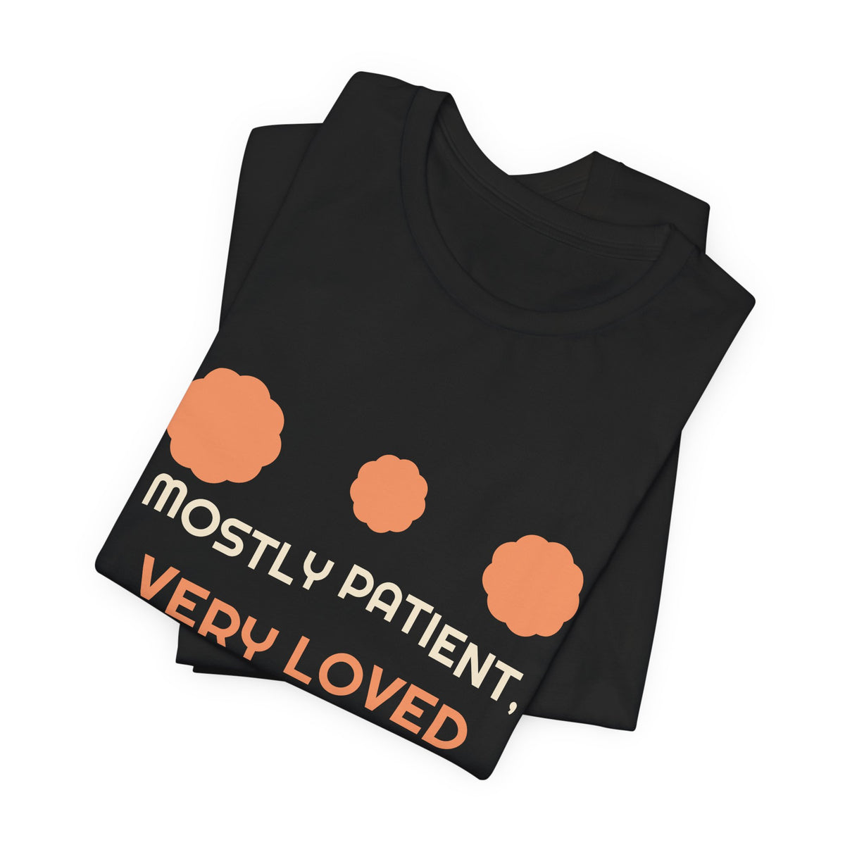 Mostly Patient Very Loved Retro Flower Power Mom Tee