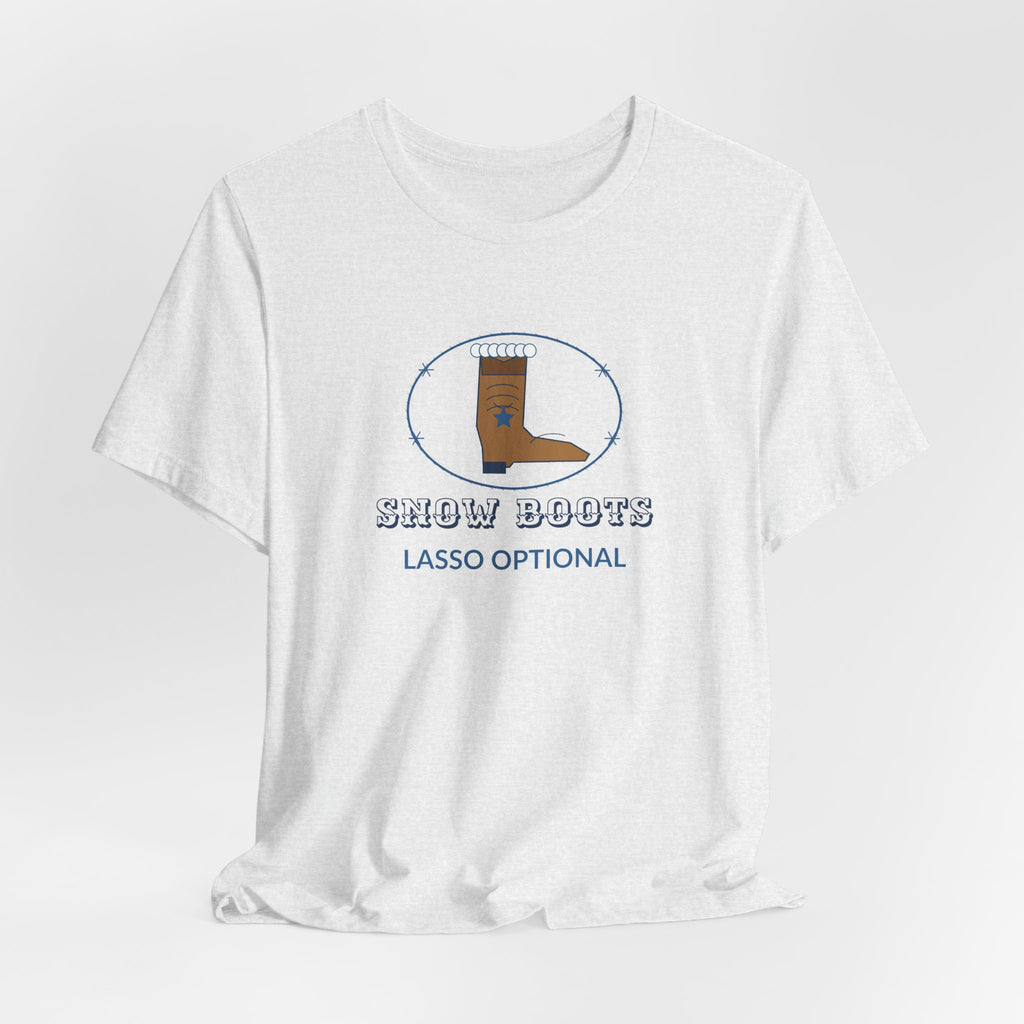Snow Boots Lasso Optional Western Winter Tee