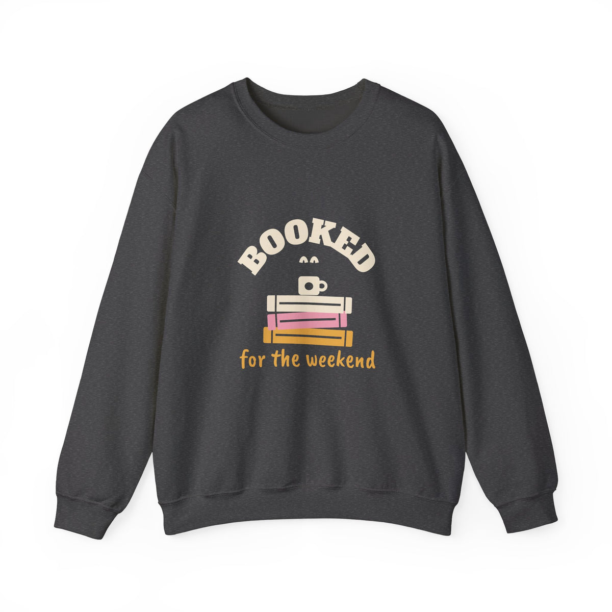 Book Lover Sweatshirt, Booked for the Weekend Crewneck, Reading Sweatshirt for Women, Bookish Gift, Book Club Gift, Unisex S-3XL