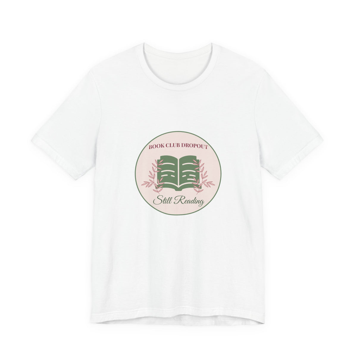 Book Club Dropout Still Reading Shirt Funny Bookish Tee Reader Gift for Her