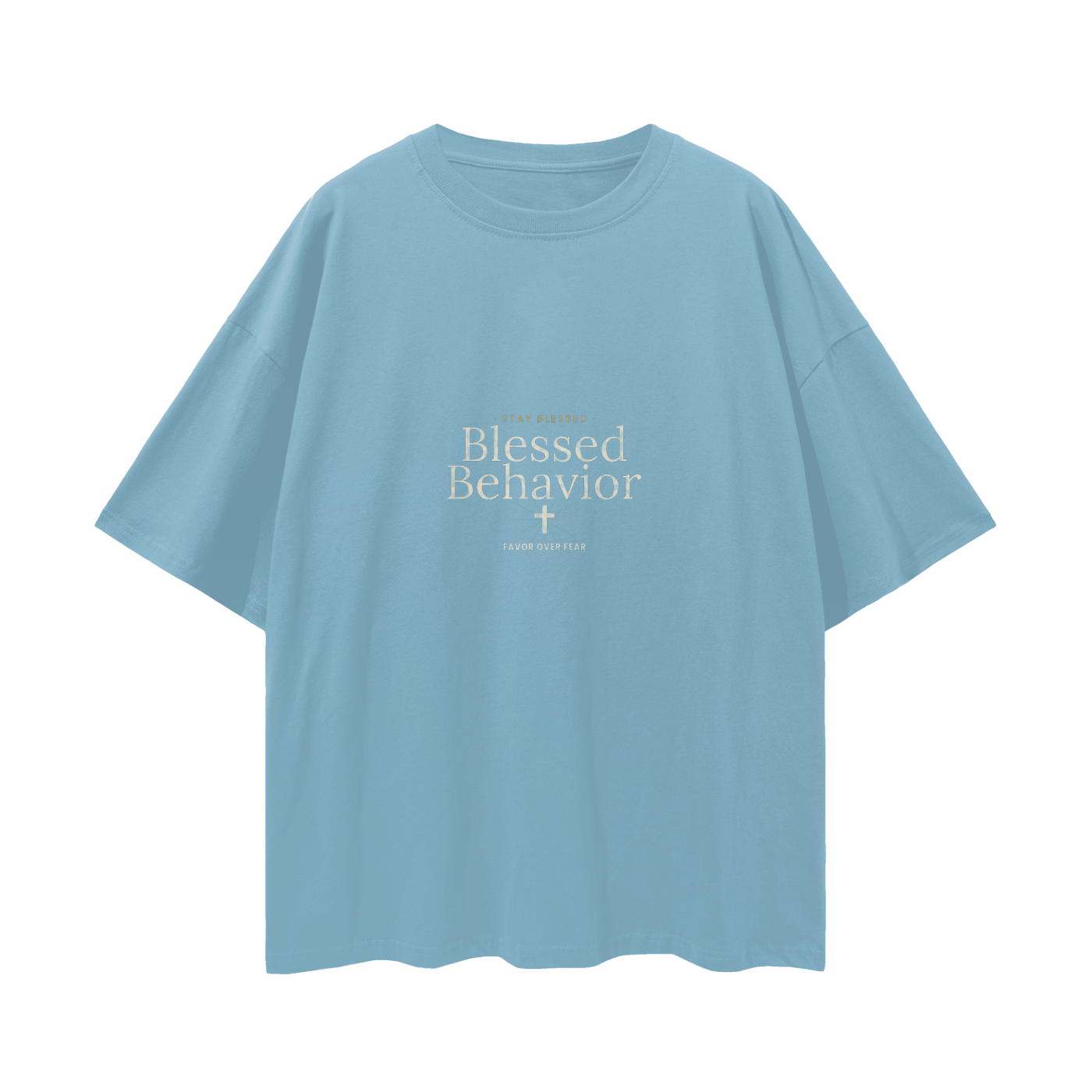 Blessed Behavior Oversized T-Shirt | Christian Streetwear Graphic