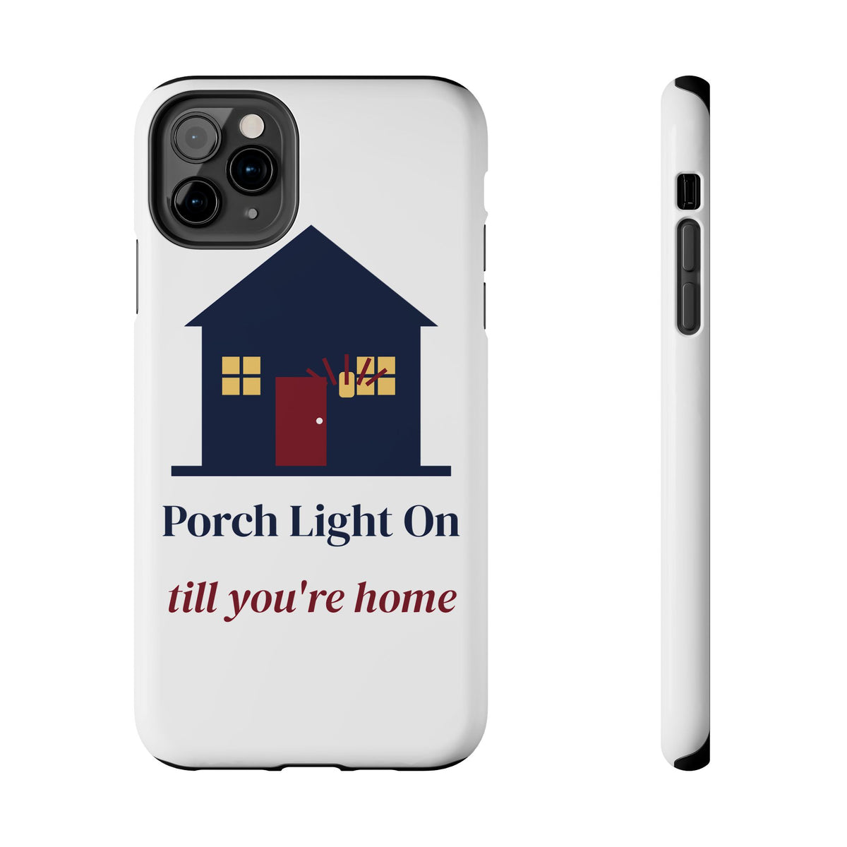 Porch Light On Till You're Home Phone Case, Navy Wine Tough Phone Case, Gift for Mom, Best Friend Gift for Her