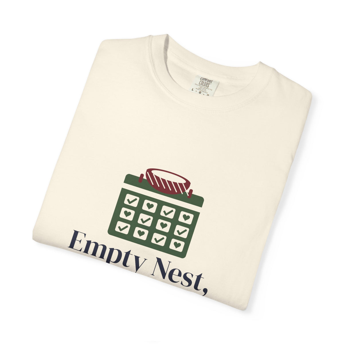 Empty Nest Shirt, Empty Nest Full Calendar Tee, Empty Nester Gift for Mom, College Drop Off Gift, Womens T-Shirt