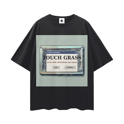 Touch Grass Error 404 Tee - Motivation Not Found | Y2K Early-Internet Oversized Graphic Tee