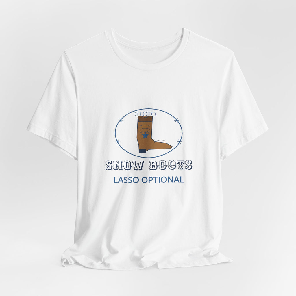 Snow Boots Lasso Optional Western Winter Tee
