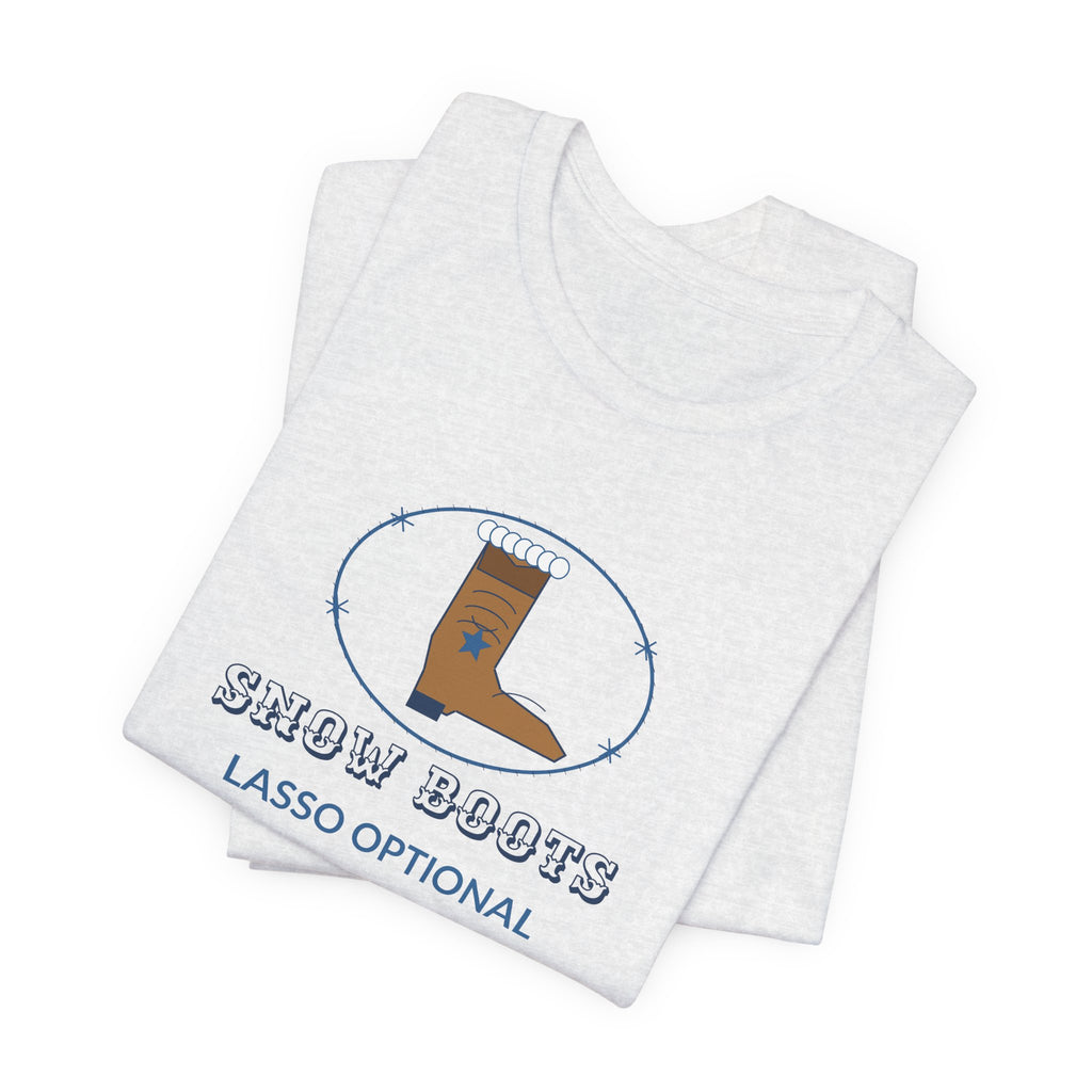 Snow Boots Lasso Optional Western Winter Tee